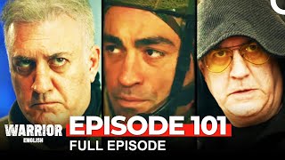 Warrior Turkish Drama Episode 101 [upl. by Nevyar]