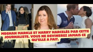 Meghan Markle et Harry harce lés par cette journaliste Vous ne devinerez jamais ce quelle a fait [upl. by Damas]