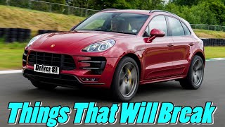 Porsche Macan Owner Complaints Problems Faults amp Things That WIll Break vlog Porsche News [upl. by Kcin]