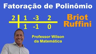 Fatoração de Polinômios  Briot Ruffini [upl. by Nellir]