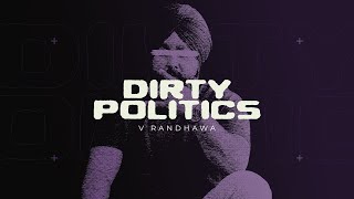 Dirty Politics Visualizer V Randhawa  New Punjabi Song 2024 [upl. by Pape]