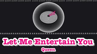 Let Me Entertain You  Queen 歌詞amp和訳 [upl. by Cadmarr]