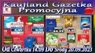 Kaufland Nowa Gazetka Od Czwartku 14092023 Promocje Okazje Tygodnia w Kauflandzie [upl. by Zohar]