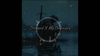 Discord x my ordinary life [upl. by Sainana185]