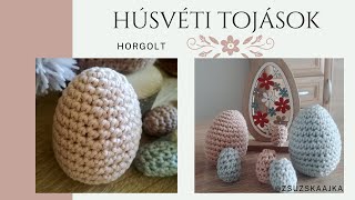 Horgolt húsvéti tojásokCrochet easter eggs [upl. by Manard]