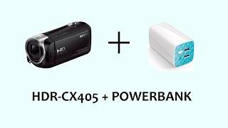 TEST SONY HDR CX405  POWERBANK [upl. by Calvin678]