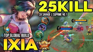 3X SAVAGE  IXIA BEST BUILD 2024  BUILD TOP GLOBAL IXIA GAMEPLAY  MOBILE LEGENDS✓ [upl. by Nahshu]