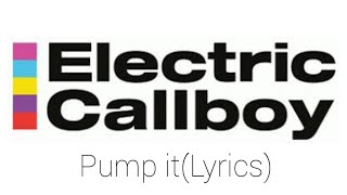 Electric Callboy  PUMP IT Lyrics [upl. by Heins]