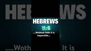 Hebrews 116 faith god godsgospel [upl. by Analaf88]