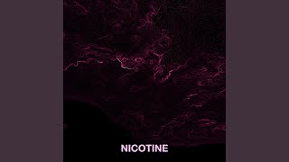 Nicotine [upl. by Essyle375]