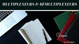 Multiplexeurs et Démultiplexeurs [upl. by Bakeman]