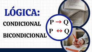 LÓGICA  CONDICIONAL Y BICONDICIONAL  TABLAS DE VERDAD [upl. by Laws]