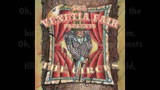 The Venetia Fair  quotBecause Youre Lonely The Circusquot Official w lyrics [upl. by Si]