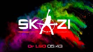 Skazi  Or LSD [upl. by Mehta]