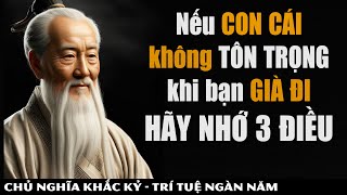 Đừng Bị Con Cái Phớt Lờ Ở Tuổi Xế Chiều Hãy Nhớ Kỹ 3 Quy Tắc Vàng Này  Khắc Kỷ 365 [upl. by Suhpoelc]