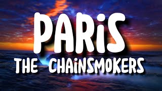 The Chainsmokers  Paris lyrics [upl. by Hopfinger]