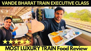 LUXURIOUS VANDE BHARAT TRAIN EXECUTIVE CLASS JOURNEY amp IRCTC DELICIOUS FOOD REVIEW  INDIAN RAILWAYS [upl. by Rico484]