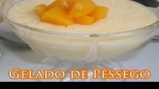 Receita de GELADO DE PÊSSEGO [upl. by Earleen]