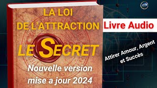 Le secret de la loi de lattraction livre audio en francais  nouvelle version 2024 [upl. by Dibb]