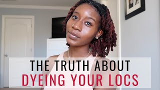 The TRUTH About Dyeing Your Locs  my experience  tips [upl. by Niras]