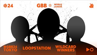 GBB24 World League LOOPSTATION Category  Qualified Wildcard Winners Announcement [upl. by Germana621]