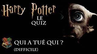 QUIZ HARRY POTTER I Qui a tué qui  Pensezvous bien connaître la Saga [upl. by Enobe901]