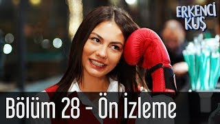 Erkenci Kuş 28 Bölüm  Ön İzleme [upl. by Sharman546]