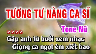 Tương Tư Nàng Ca Sĩ Karaoke Tone Nữ Nhạc Sống  Nguyễn Duy [upl. by Ag]