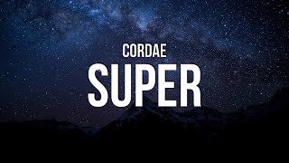 Cordae  Super Lyrics [upl. by Rogergcam]