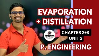 Evaporation  Distillation  Unit 2  Pharmaceutical Engineering 3rd semester  Carewell Pharma [upl. by Aggi307]