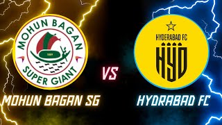 Mohun Bagan vs Hyderabad FC LIVE  ISL 2024  Watch Along  football mohunbagan [upl. by Nivar]