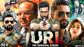 Uri The Surgical Strike Full Movie  Vicky Kaushal  Mohit Raina  Yami Gautam  Review amp Facts [upl. by Gentry60]