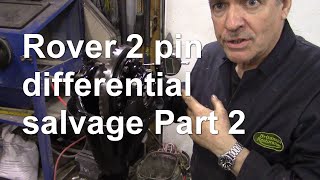 Rover 2 pin differential salvage Part 2 [upl. by Hartzell733]