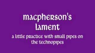 MacPhersons Lament  Fagerstrom Technopipes [upl. by Rist41]