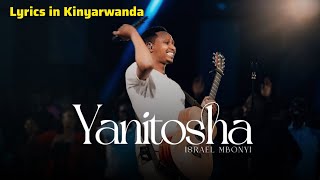 Yanitosha  Israel Mbonyi  lyrics isobanuye lyrics by SWM Lyrics 2024 [upl. by Ellednek]