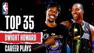 Top 35 Plays Of Dwight Howards Career  NBABDAY [upl. by Sirama]