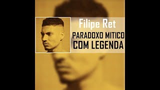 Filipe Ret  Paradoxo Mítico  Legendado [upl. by Ladonna]