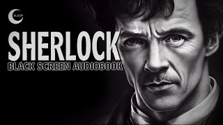 ADVENTURES OF SHERLOCK HOLMES  Black Screen Audio Book for Sleep [upl. by Ueih]