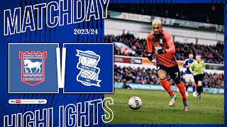 HIGHLIGHTS  Ipswich Town 31 Birmingham City  Sky Bet Championship [upl. by Rese]