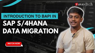 Introduction to BAPI in SAP S4HANA Data Migration  ZaranTech [upl. by Semele]