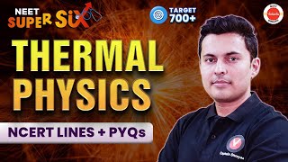 Thermal Physics  NCERT Lines  PYQs Covered  NEET 2024  Physics  Shreyas Sir [upl. by Kafka]