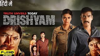 Drishyam Full Movie HD  Ajay Devgan Tabu Shriya Saran Ishita Dutta Rajat Kapoor  Review amp Facts [upl. by Akirrehs555]