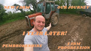 1 Year of Progression  NEW FARMSmallholding IN PEMBROKESHIRE [upl. by Elinnet]