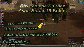 Sıfırdan Asas Serisi 16 I YENİ TAKILARIM I 2 SAAT MASTADONTREANT FARM I 70 TANE DRAKİ BOX KIRDIK [upl. by Gwyneth]