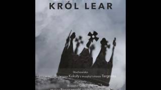 Król Lear  Audiobook  pieśń pierwsza  słuchowisko fonopolis [upl. by Ettezzus582]