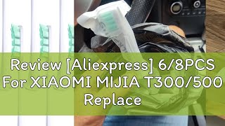 Review Aliexpress 68PCS For XIAOMI MIJIA T300500 Replacement Brush Heads Sonic Electric Toothbr [upl. by Doak807]