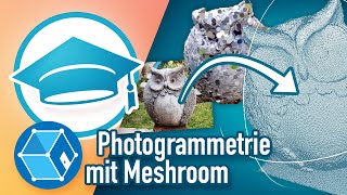 Photogrammetrie  vom Foto zum 3D Modell – MESHROOM [upl. by Rona228]