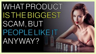 What product is the biggest scam but people like it anyway [upl. by Ynnad]