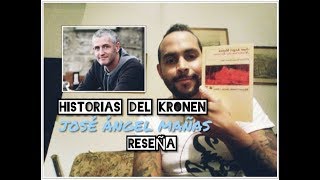 HISTORIAS DEL KRONEN  José Ángel Mañas  RESEÑA [upl. by Yancy]