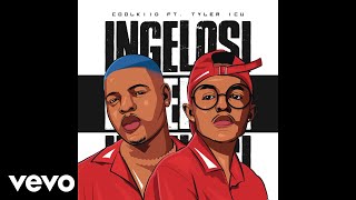 Coolkiid  Ingelosi Official Audio ft Tyler ICU [upl. by Ahsienor]